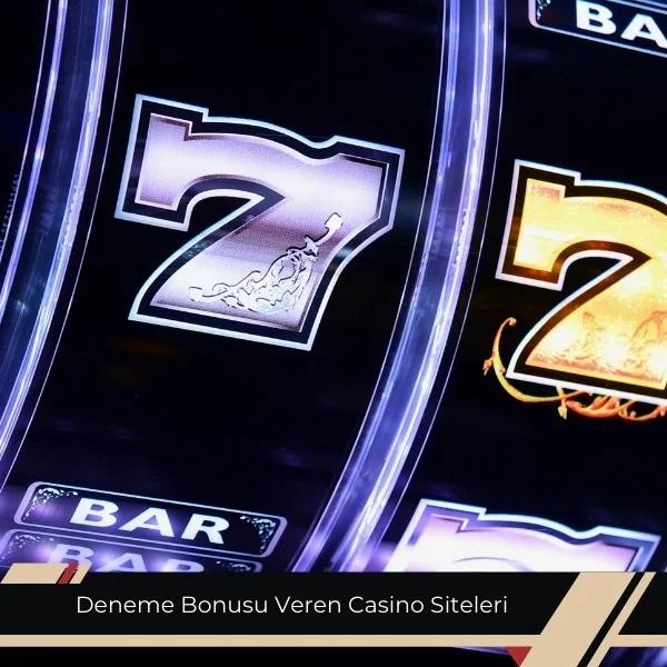 Deneme Bonusu Veren Casino Siteleri